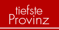 Tiefste Provinz | Tickets