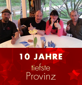 10 Jahre tiefste Provinz - Die Jubiläumsgala